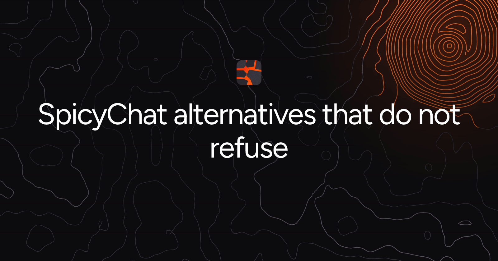 SpicyChat alternatives that do not refuse