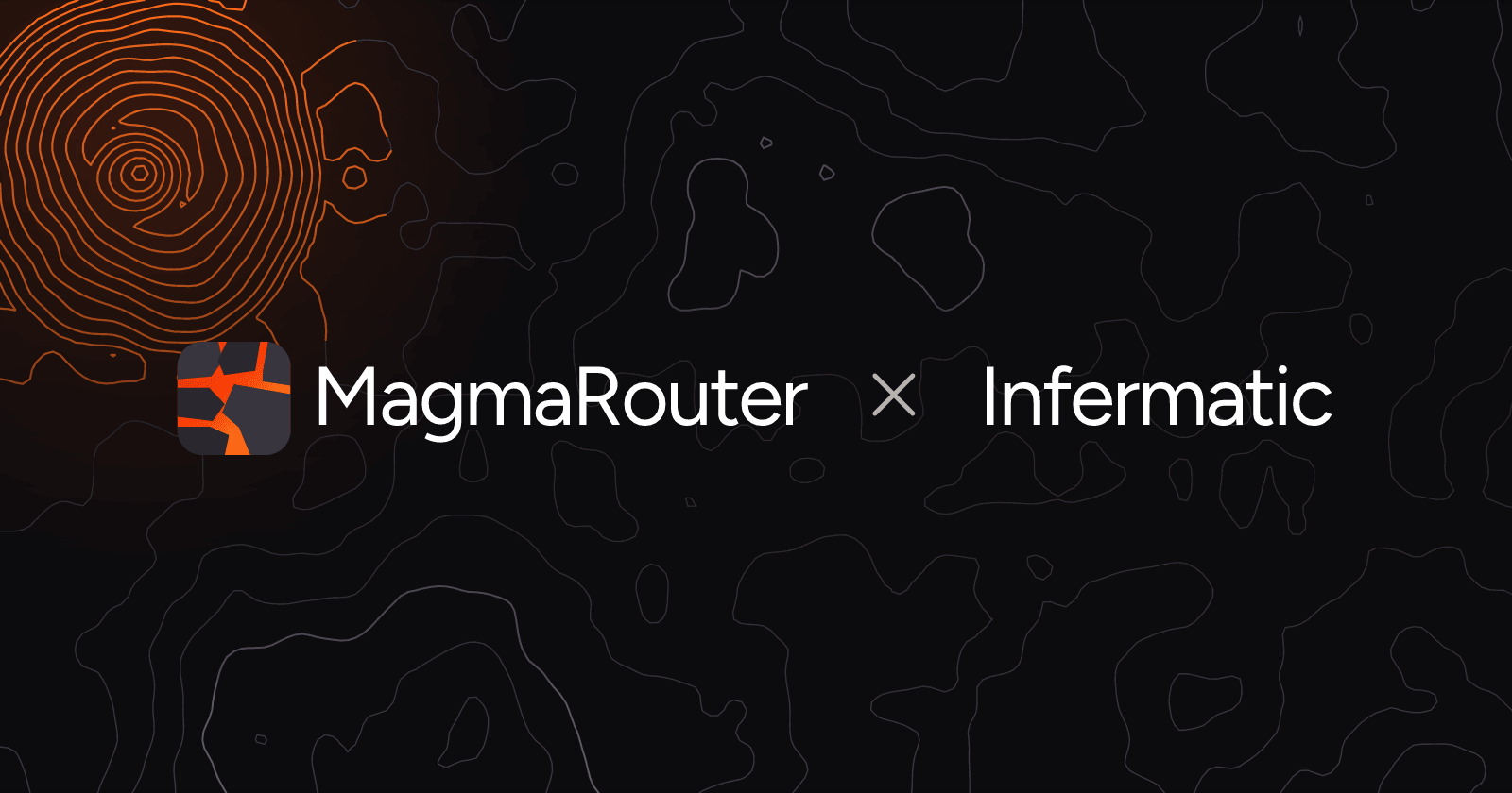 MagmaRouter and Infermatic