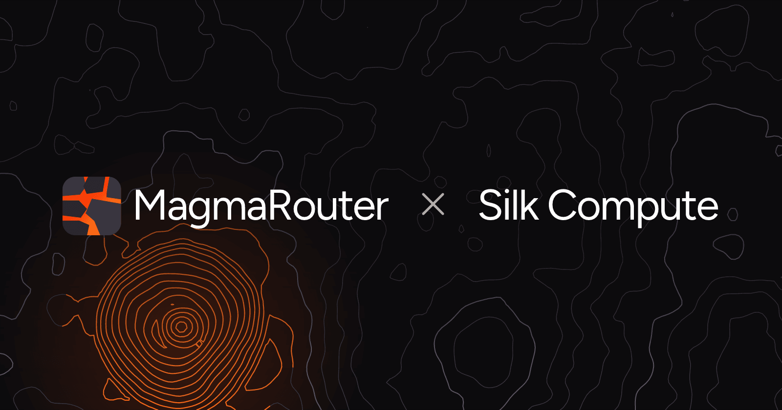 MagmaRouter and Silk Compute