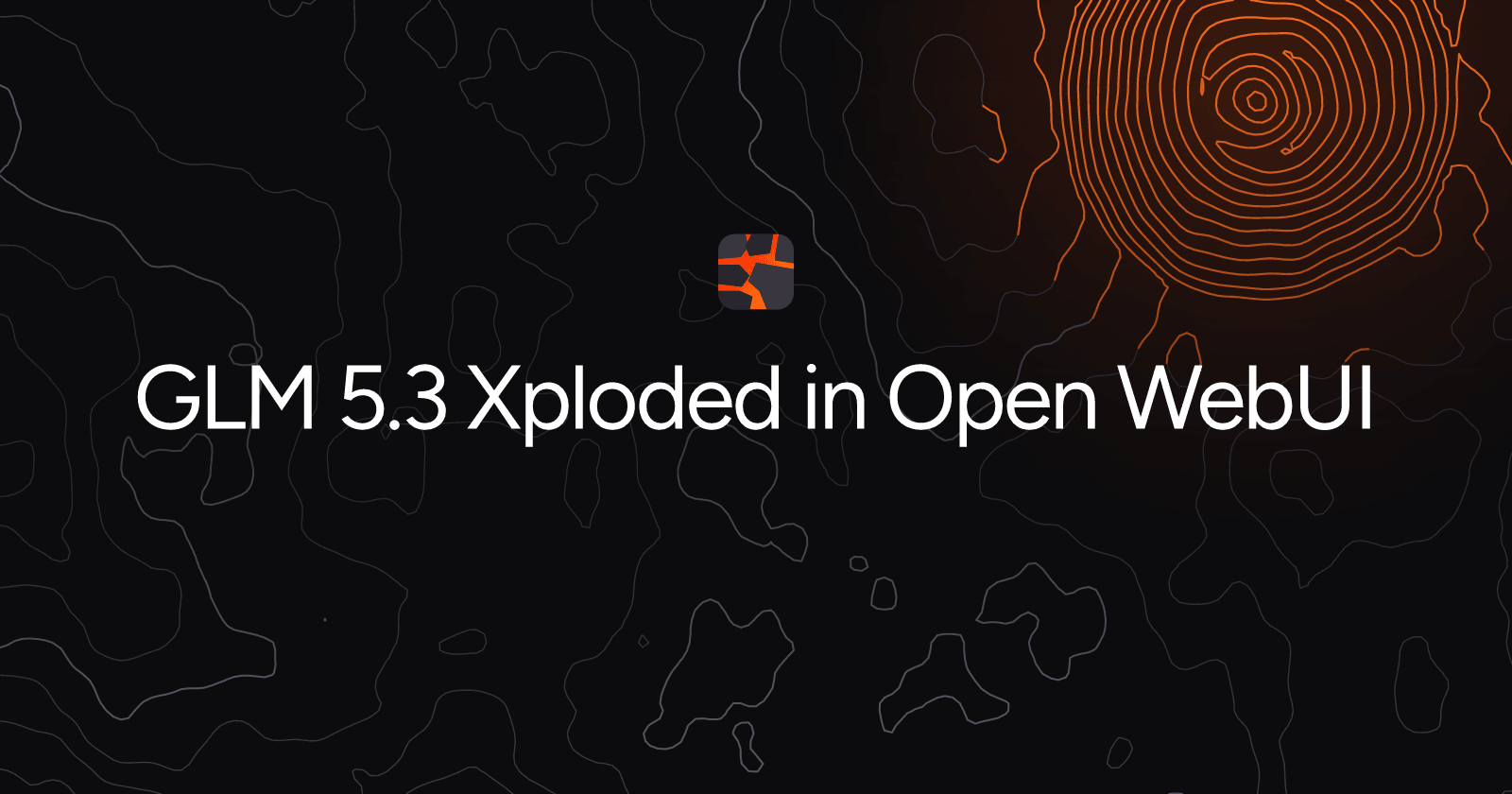 GLM 5.3 Xploded in Open WebUI