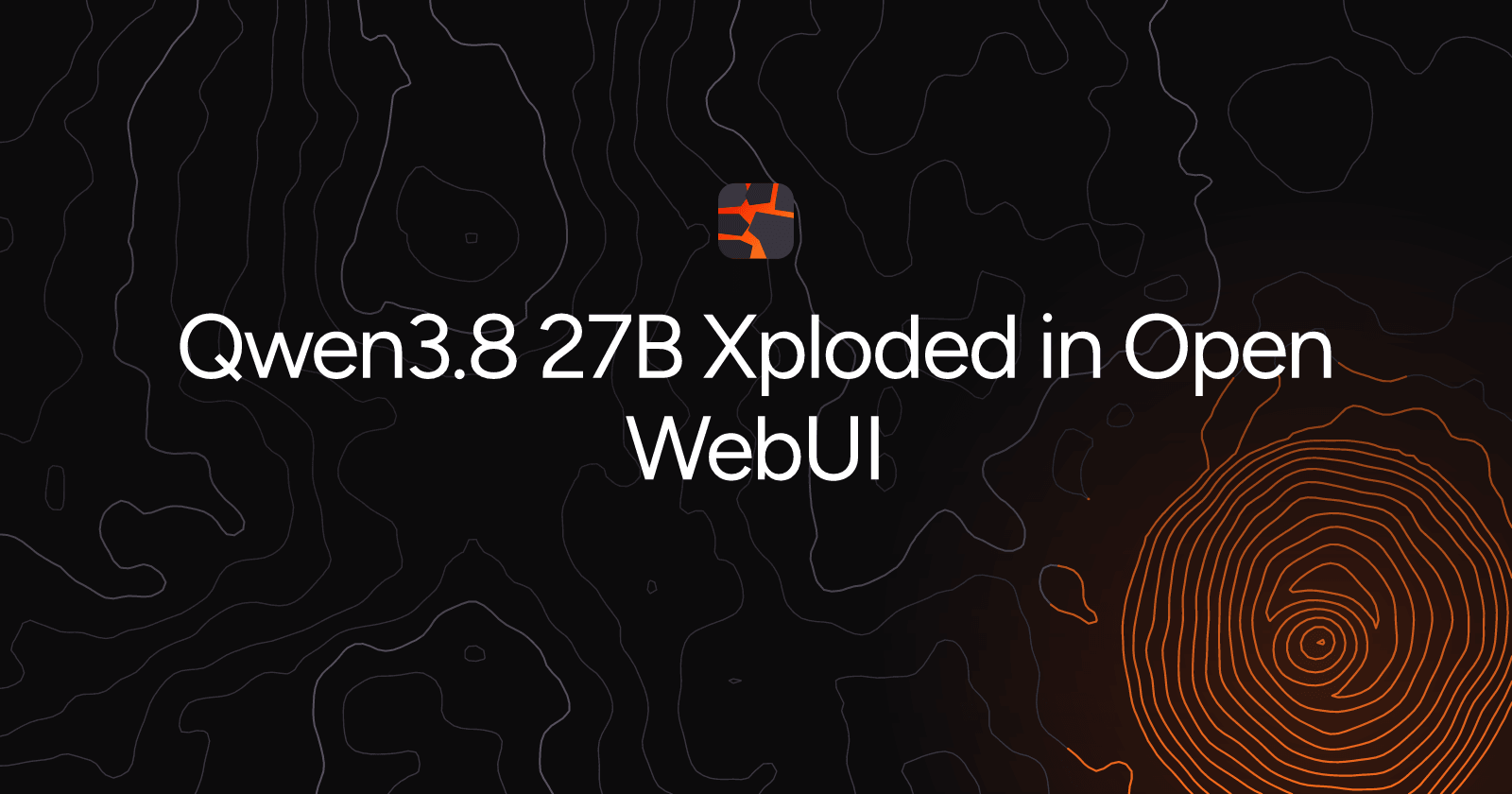 Qwen3.8 27B Xploded in Open WebUI