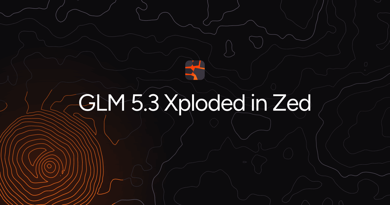 GLM 5.3 Xploded in Zed