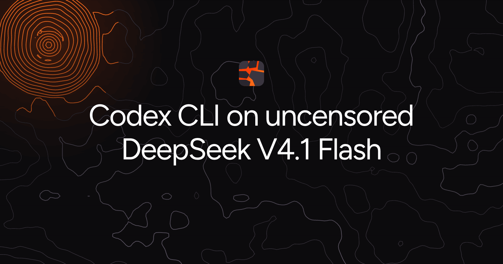 Codex CLI on uncensored DeepSeek V4.1 Flash