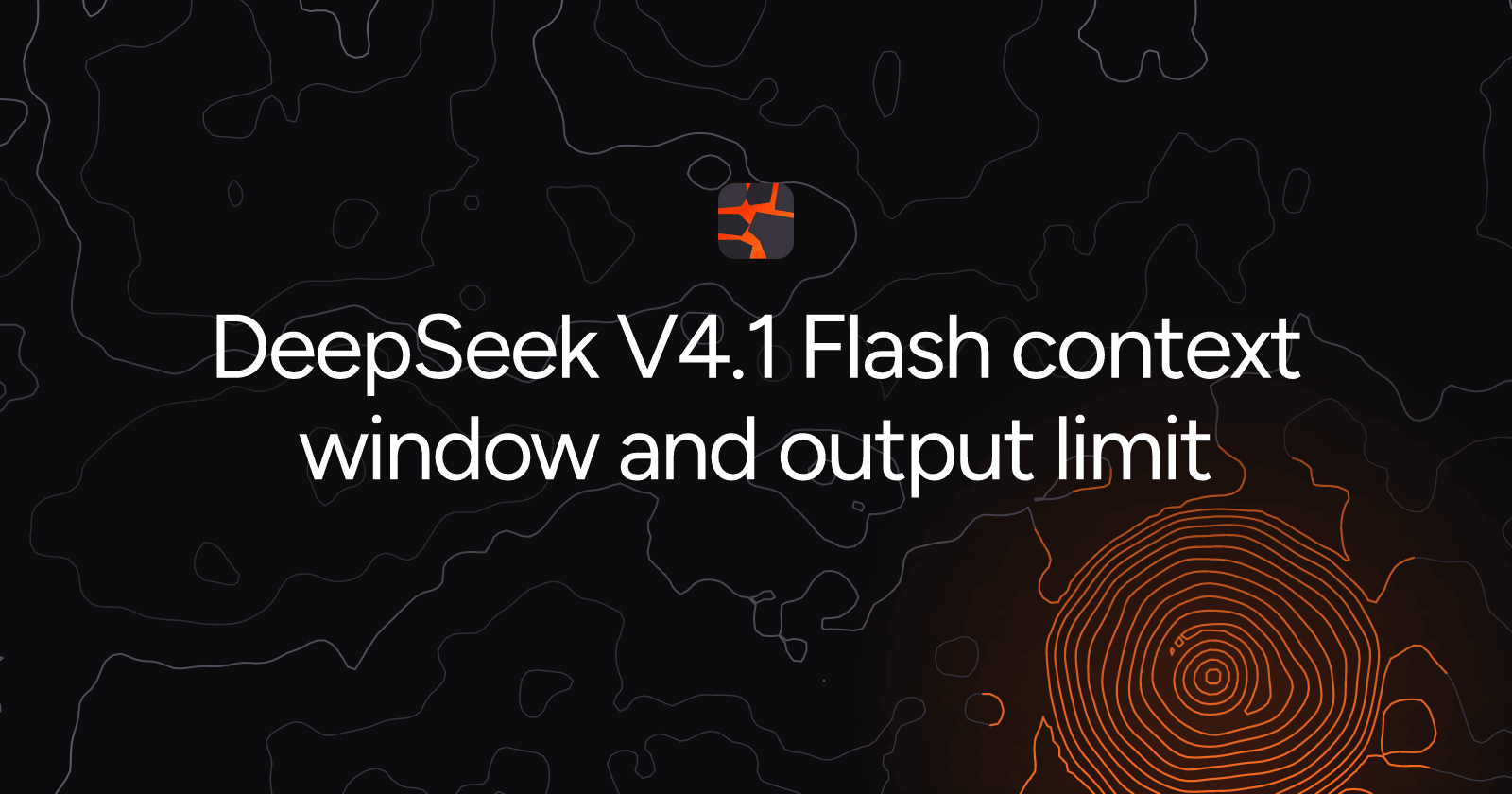 DeepSeek V4.1 Flash context window and output limit