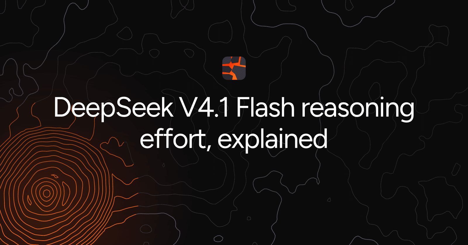 DeepSeek V4.1 Flash reasoning effort, explained