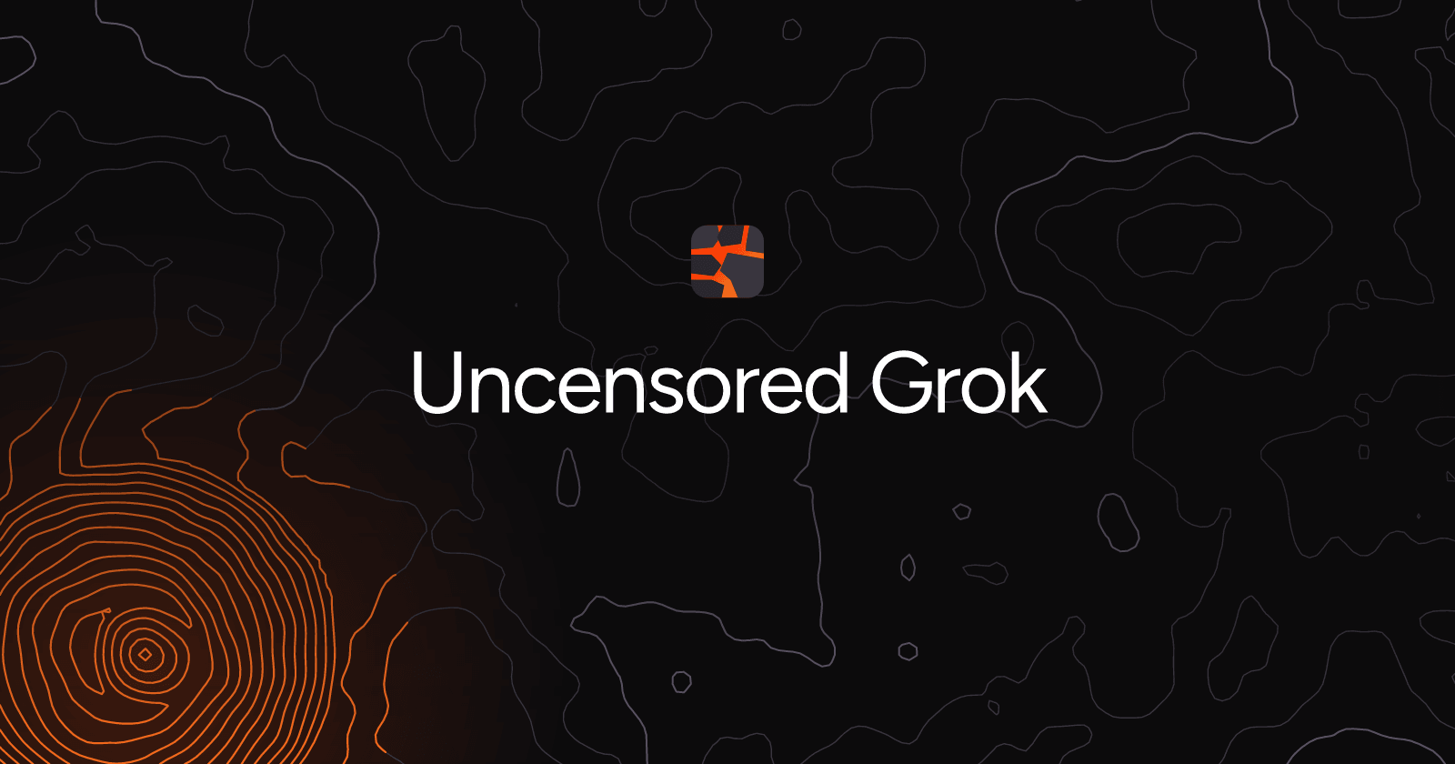 Uncensored Grok