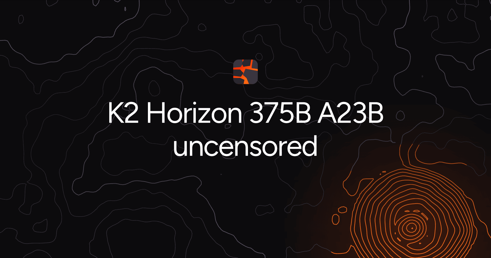 K2 Horizon 375B A23B uncensored