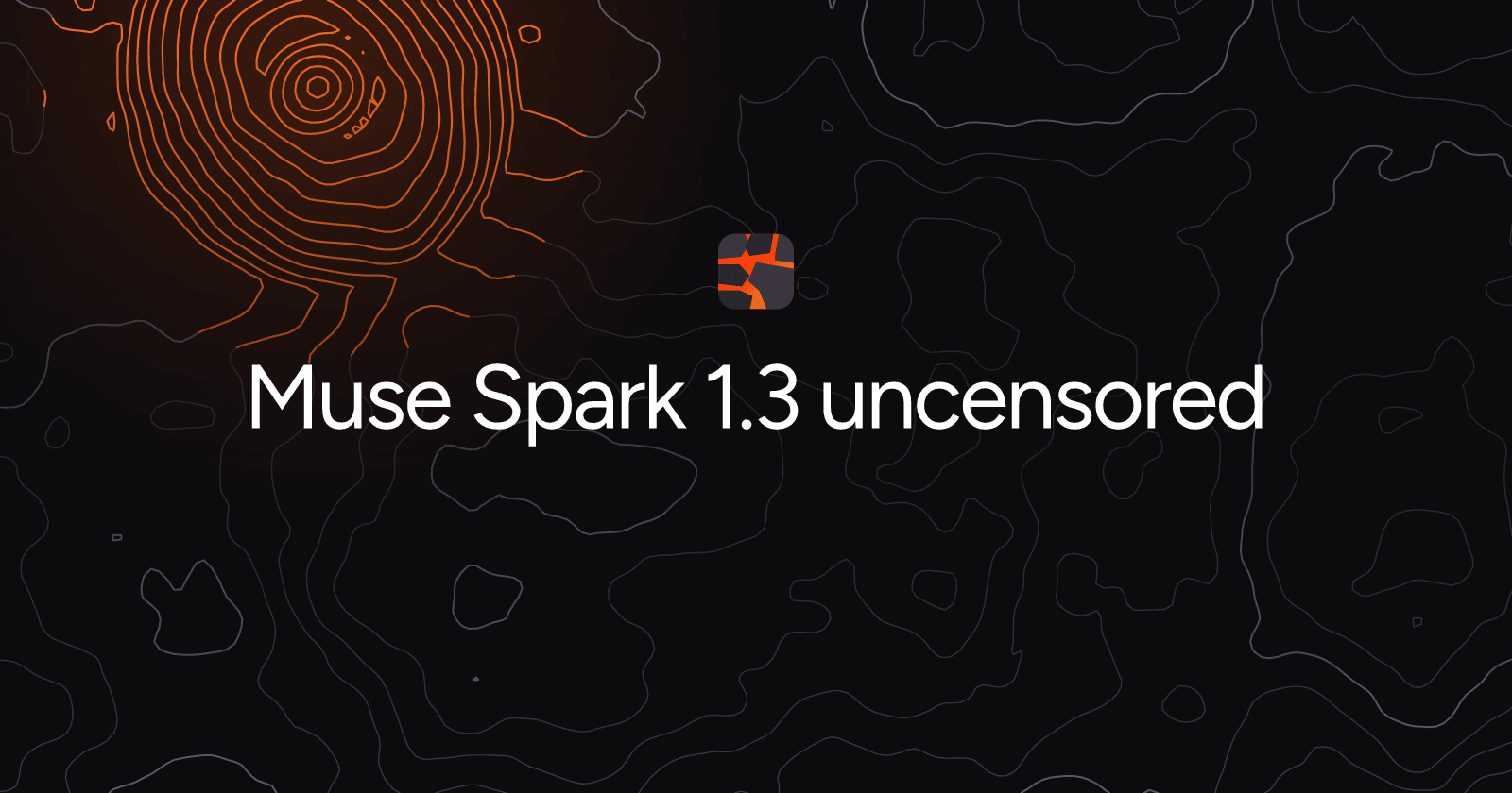 Muse Spark 1.3 uncensored
