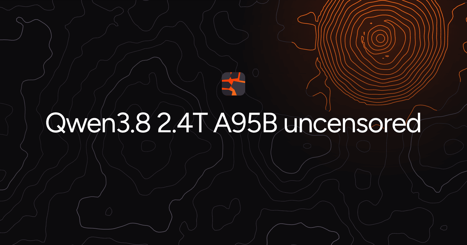 Qwen3.8 2.4T A95B uncensored